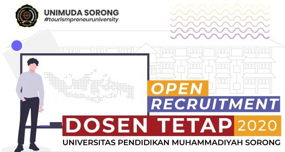Lowongan Kerja Dosen Tetap Universitas Pendidikan Muhammadiyah Sorong (UNIMUDA)