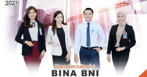 Open Recruitment Bina BNI Pendidikan Minimal SMA - S1 September 2021