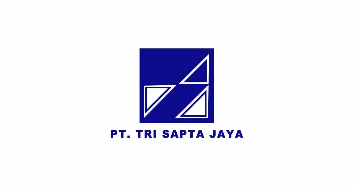 Loker Terbaru di PT Tri Sapta Jaya Update Agustus 2022 Pendidikan Minimal Diploma