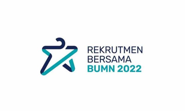 Kembali Dibuka ! Rekrutmen Bersama BUMN 2022 Batch 2 di Lebih Dari 30 BUMN Grup